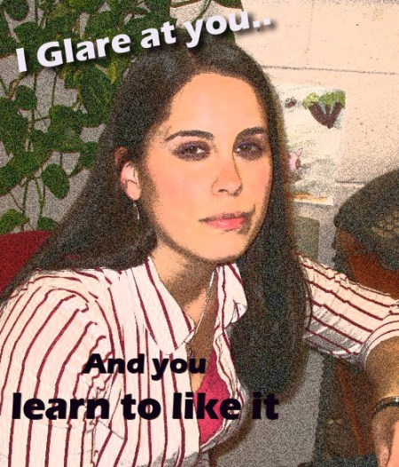  Step into my office, I glare at you and you learn to like it