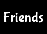 Friends