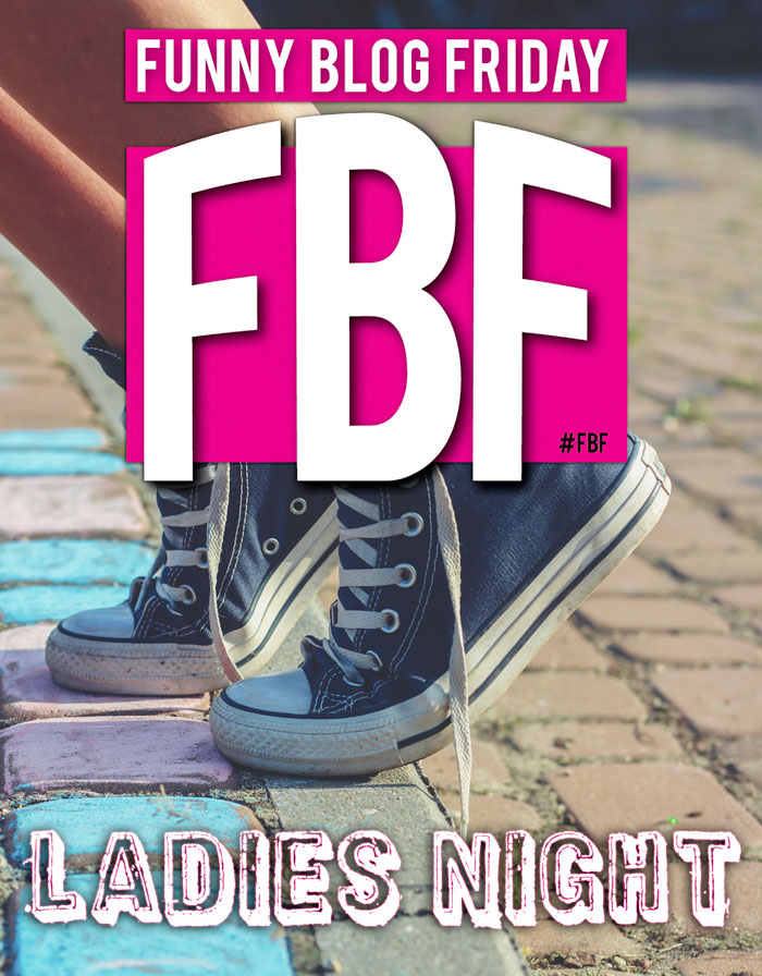 FBF Funny Blog Friday Ladies Night Kaboom Pics
