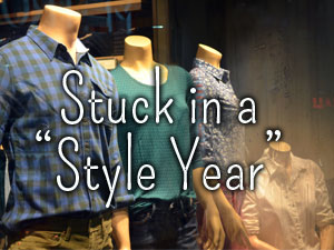 Stuck in a Style&nbsp;Year